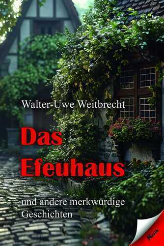 Das Efeuhaus — Walter-Uwe Weitbrecht