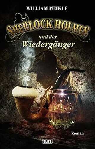 Sherlock Holmes - Neue Fälle 18: Sherlock Holmes und der Wiedergänger