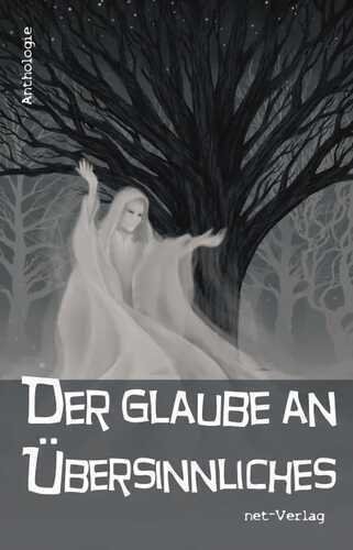 Der Glaube an Übersinnliches