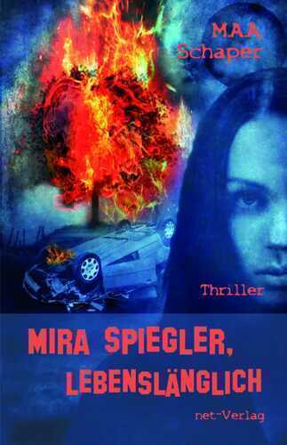 Mira Spiegler – lebenslänglich