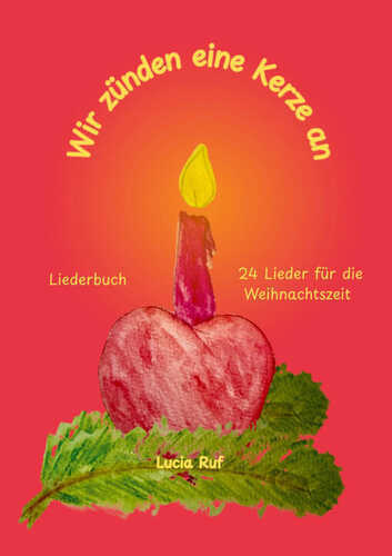 Wir zünden eine Kerze an - Liederbuch