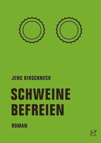 Schweine befreien — Jens Kirschneck
