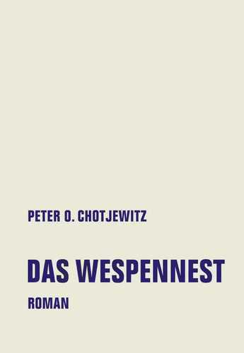 Das Wespennest — Peter O. Chotjewitz