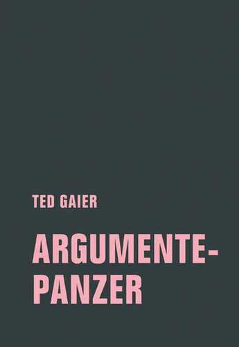 Argumentepanzer — Ted Gaier