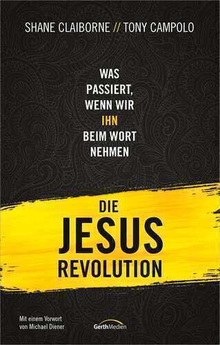 Die Jesus-Revolution — Shane Claiborne