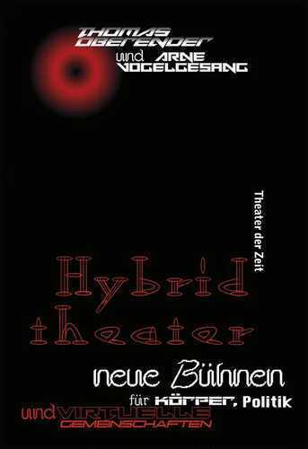 Hybridtheater — Thomas Oberender
