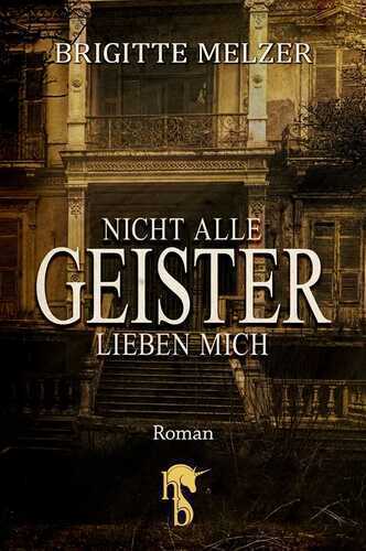 Nicht alle Geister lieben mich
