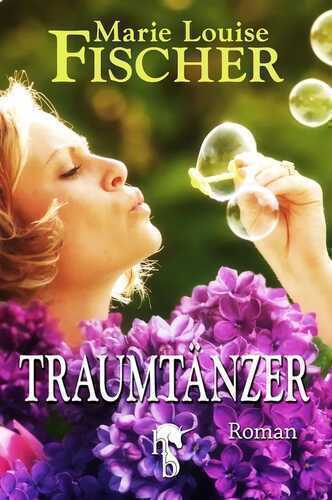 Traumtänzer — Marie Louise Fischer