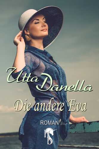 Die andere Eva — Utta Danella