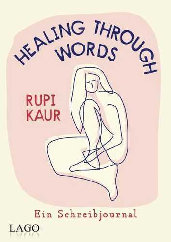 Healing Through Words — Rupi Kaur
