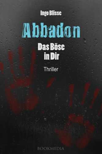 Abbadon: Das Böse in Dir. Thriller
