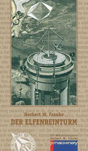 Der Elfenbeinturm — Herbert W. Franke