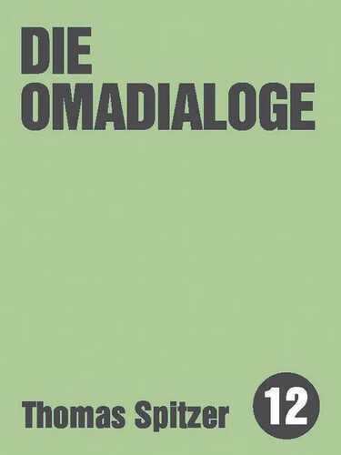Die Omadialoge — Thomas Spitzer