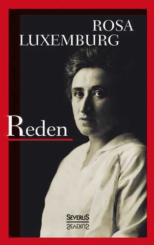 Reden — Rosa Luxemburg