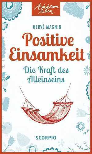 Positive Einsamkeit — Hervé Magnin