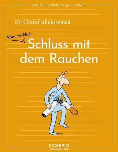 Das Übungsheft für gute Gefühle – Schluss mit dem Rauchen