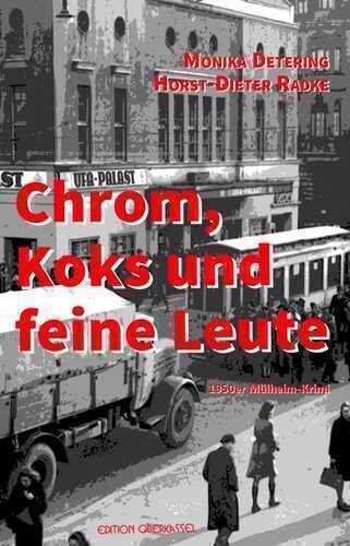 Chrom, Koks und feine Leute: 1950er-Mülheim-Krimi