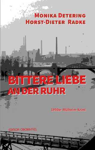 Bittere Liebe an der Ruhr: 1950er-Krimi