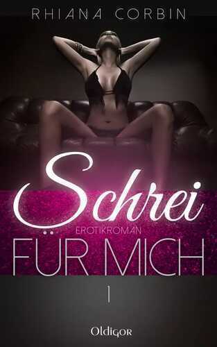 Schrei für mich 1