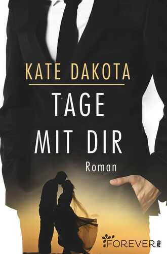Tage mit dir — Kate Dakota