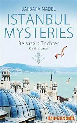 Istanbul Mysteries - Belsazars Tochter