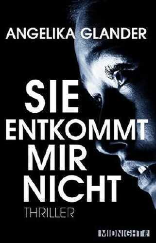 Sie entkommt mir nicht