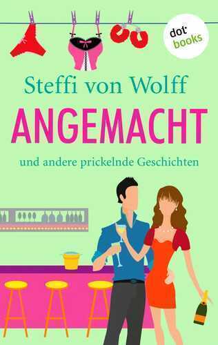 Angemacht