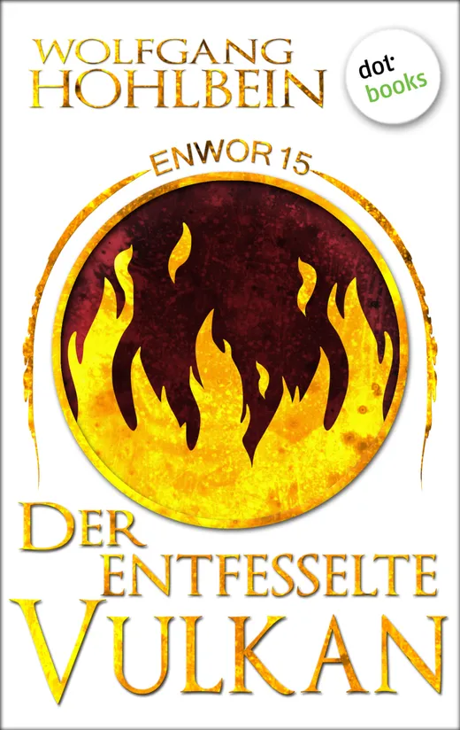 Enwor - Band 15: Der entfesselte Vulkan