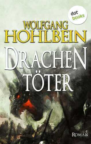 Der Drachentöter — Wolfgang Hohlbein