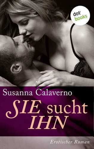 SIE sucht IHN — Susanna Calaverno
