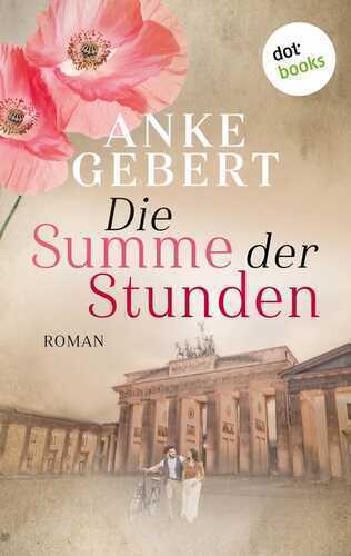 Die Summe der Stunden — Anke Gebert