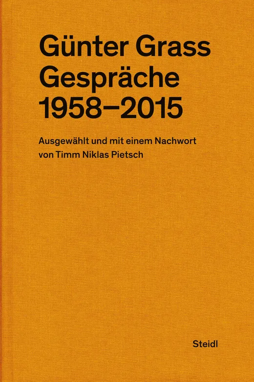 Günter Grass: Gespräche (1958–2015)