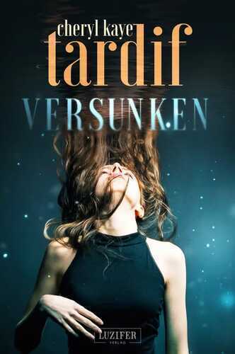 VERSUNKEN — Cheryl Kaye Tardıf