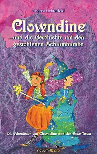 Clowndine und die Geschichte um den gestohlenen Schlumbumba