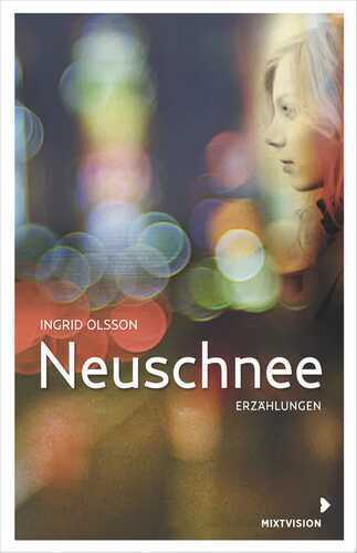 Neuschnee — Ingrid Olsson