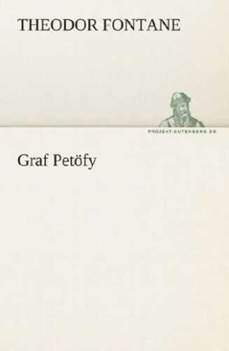 Graf Petöfy — Theodor Fontane
