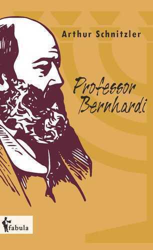 Professor Bernhardi — Arthur Schnitzler