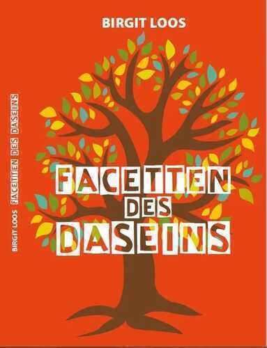 Facetten des Daseins