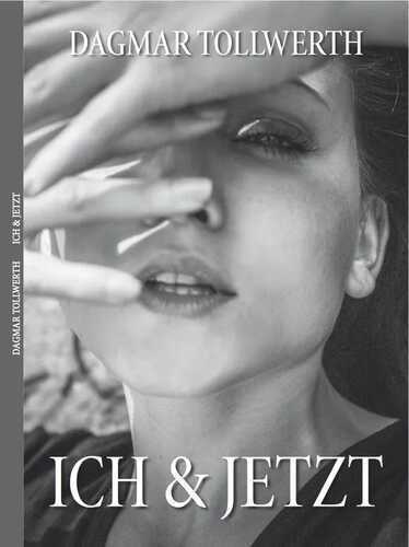 ICH & JETZT — Dagmar Tollwerth
