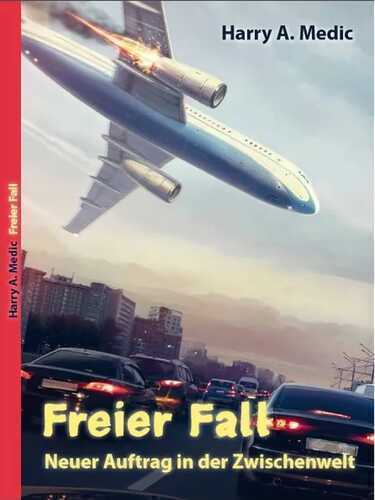 Freier Fall — Harry A. Medic