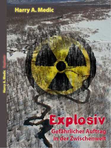 Explosiv — Harry A. Medic