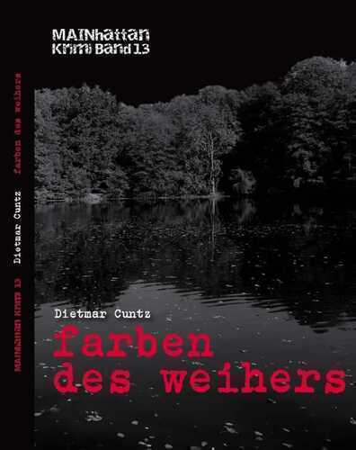 farben des weihers — Dietmar Cuntz