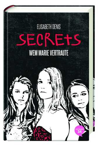 Secrets - Wem Marie vertraute