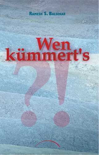 Wen kümmert's? — Ramesh S. Balsekar