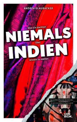 Was Sie dachten, NIEMALS über INDIEN wissen zu wollen