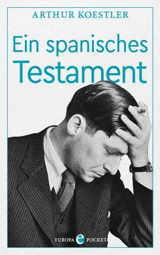 Ein spanisches Testament — Arthur Koestler