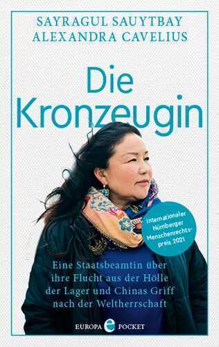 Die Kronzeugin — Sayragul Sauytbay,