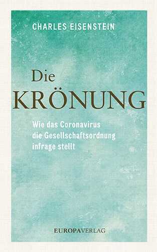 Die Krönung — Charles Eisenstein