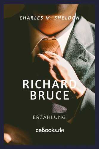 Richard Bruce — Charles M. Sheldon