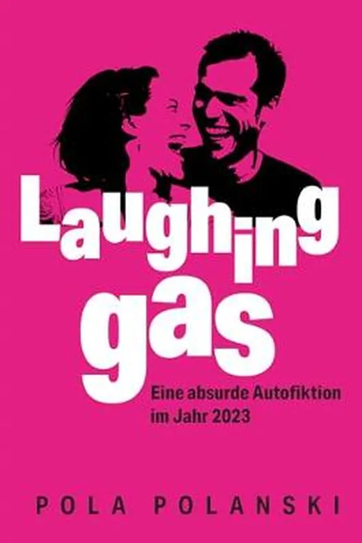 Laughing Gas - Eine absurde Autofiktion im Jahr 2023
